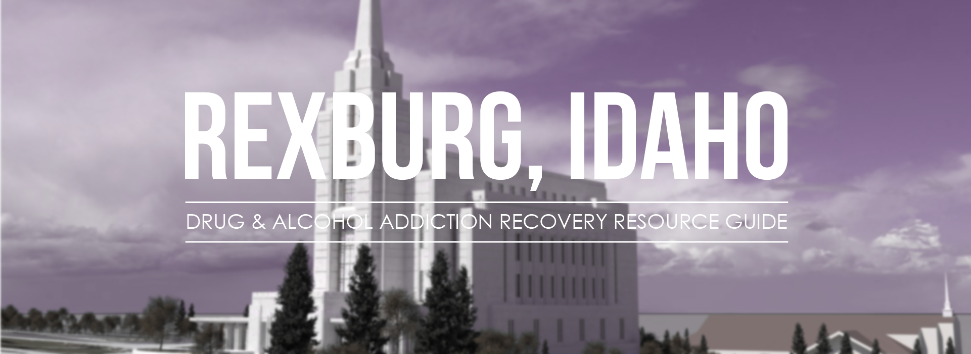 Rexburg, Idaho. Drug and alcohol addiction recovery resource guide